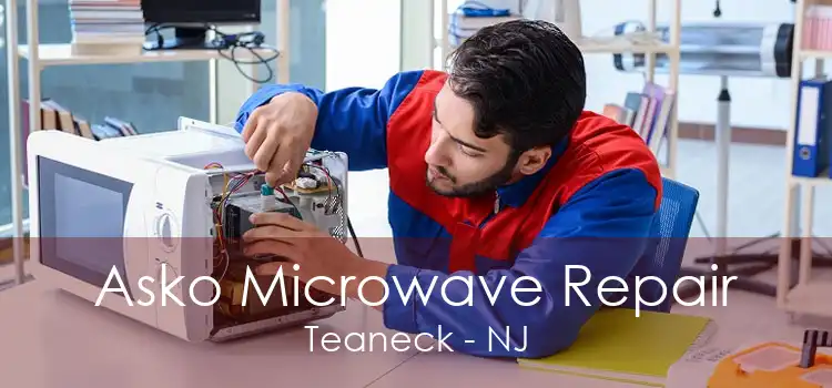 Asko Microwave Repair Teaneck - NJ
