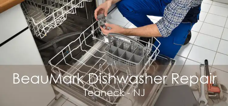 BeauMark Dishwasher Repair Teaneck - NJ