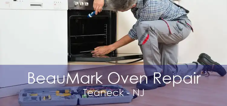 BeauMark Oven Repair Teaneck - NJ