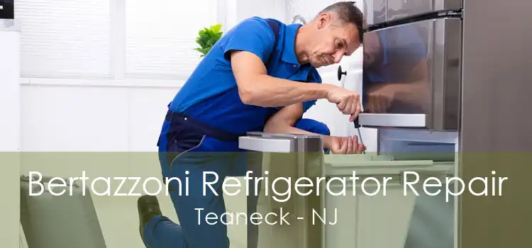 Bertazzoni Refrigerator Repair Teaneck - NJ
