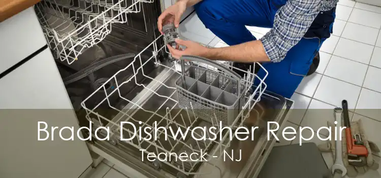 Brada Dishwasher Repair Teaneck - NJ