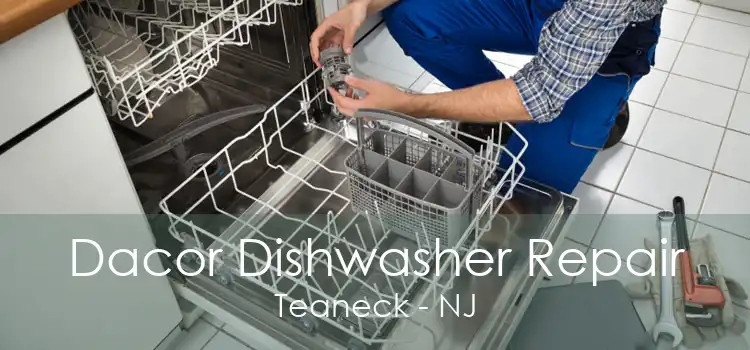 Dacor Dishwasher Repair Teaneck - NJ