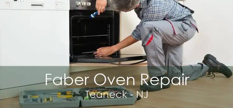Faber Oven Repair Teaneck - NJ