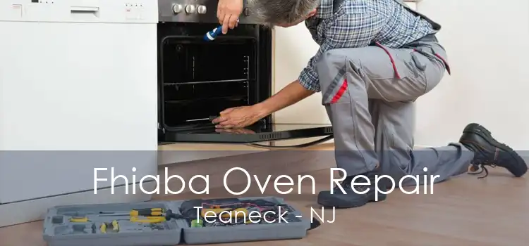 Fhiaba Oven Repair Teaneck - NJ