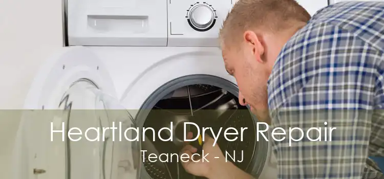 Heartland Dryer Repair Teaneck - NJ