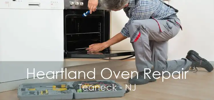 Heartland Oven Repair Teaneck - NJ