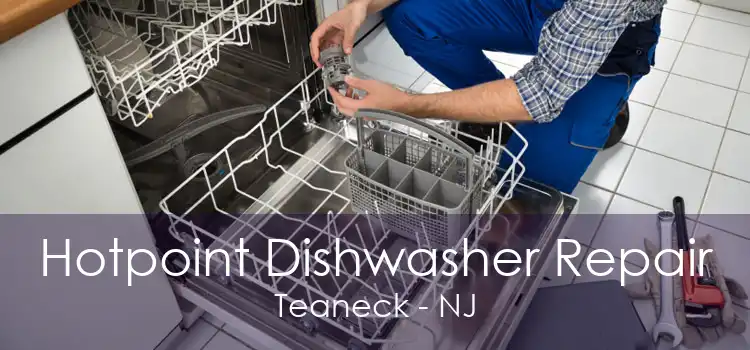 Hotpoint Dishwasher Repair Teaneck - NJ