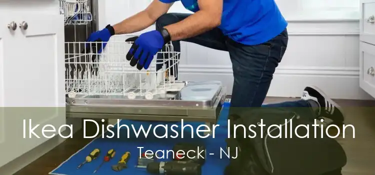Ikea Dishwasher Installation Teaneck - NJ