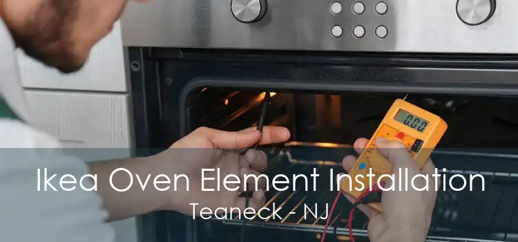 Ikea Oven Element Installation Teaneck - NJ