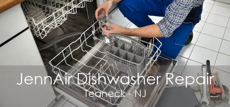 JennAir Dishwasher Repair Teaneck - NJ