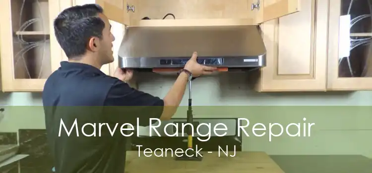 Marvel Range Repair Teaneck - NJ