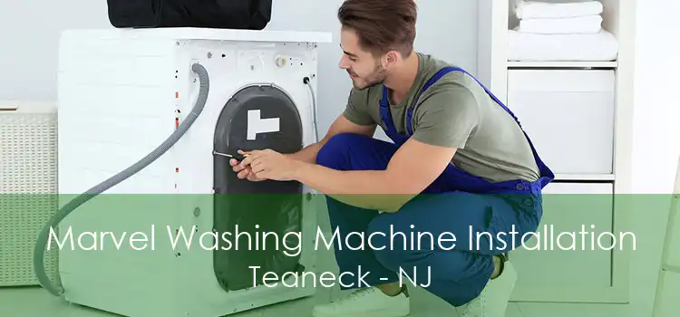 Marvel Washing Machine Installation Teaneck - NJ