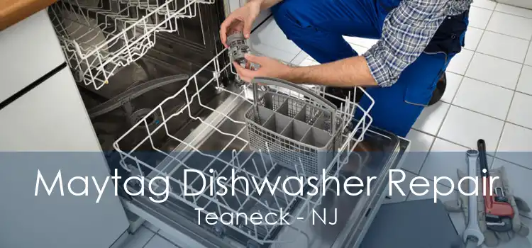 Maytag Dishwasher Repair Teaneck - NJ