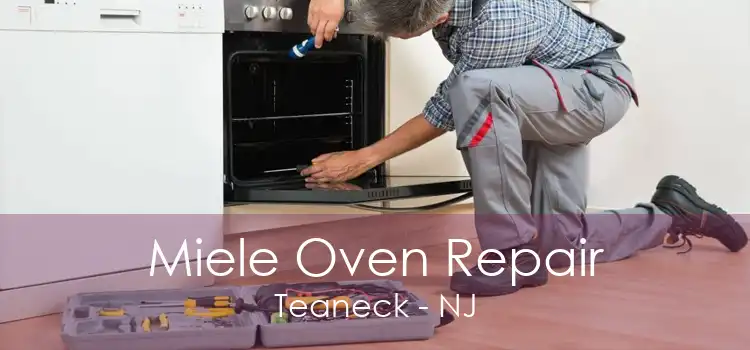 Miele Oven Repair Teaneck - NJ