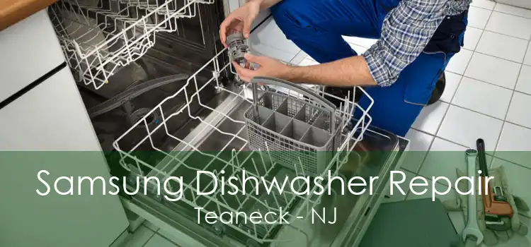 Samsung Dishwasher Repair Teaneck - NJ