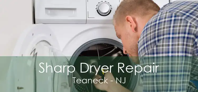 Sharp Dryer Repair Teaneck - NJ