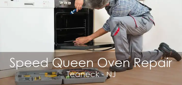 Speed Queen Oven Repair Teaneck - NJ