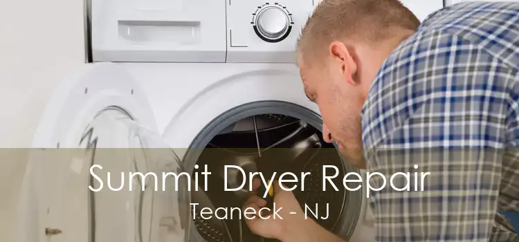 Summit Dryer Repair Teaneck - NJ
