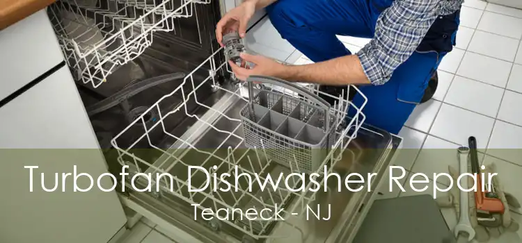 Turbofan Dishwasher Repair Teaneck - NJ