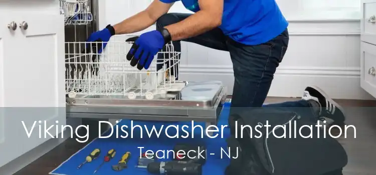 Viking Dishwasher Installation Teaneck - NJ