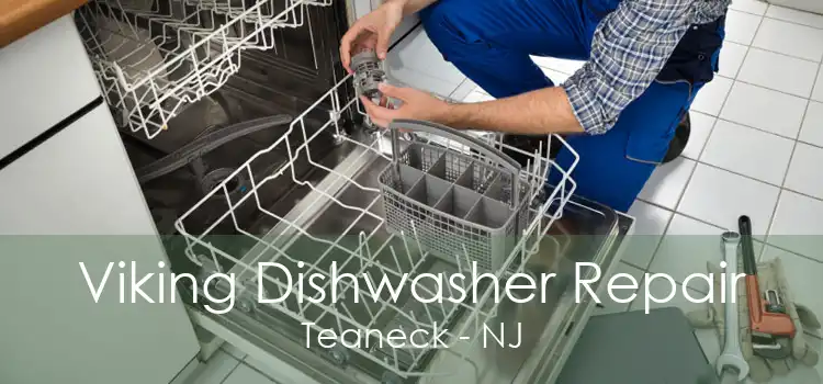 Viking Dishwasher Repair Teaneck - NJ